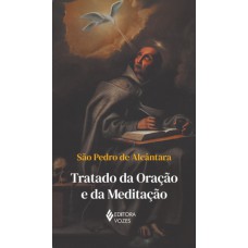 Tratado da oração e da meditação - Sem orelhas