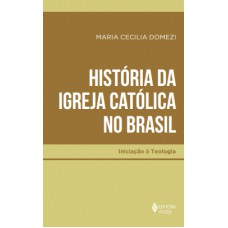 História da Igreja Católica no Brasil