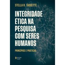 Integridade ética na pesquisa com seres humanos