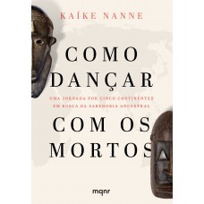 Como dançar com os mortos
