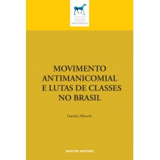 MOVIMENTO ANTIMANICOMIAL E LUTA DE CLASSES NO BRASIL MOVIMENTO ANTIMANICOMIAL E LUTA DE CLASSES NO BRASIL
