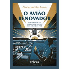 O avião renovador