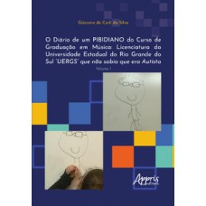 O Diário de um Pibidiano do Curso de Graduação em Música