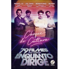 Choque de Cultura: 79 filmes pra assistir enquanto dirige