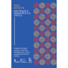 Paul Ricœur: Identidade e Hermenêutica Crítica