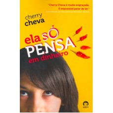 Ela só pensa em dinheiro Ela só pensa em dinheiro