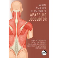 Manual acadêmico de anatomia do aparelho locomotor