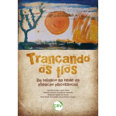 Trançando os fios:Um balanço na rede da atenção psicossocial