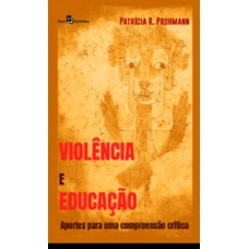 Violência e Educação Violência e Educação