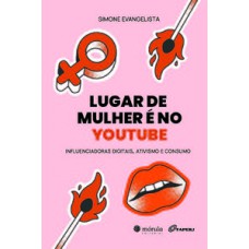 Lugar de mulher é no youtube