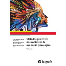 Métodos projetivos nos contextos de avaliação psicológica