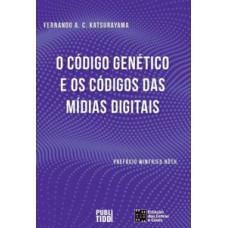 O código genético e o código das mídias digitais