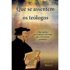 Que se assentem os teólogos
