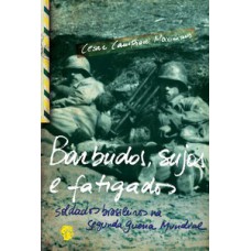 Barbudos, sujos e fatigados