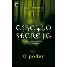 Círculo Secreto: O poder (Vol. 3)