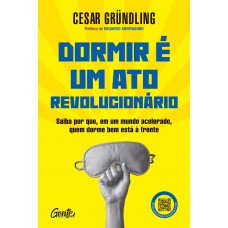 Dormir é um ato revolucionário