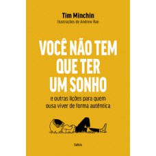 Você não tem que ter um sonho