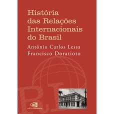 História das Relações Internacionais do Brasil