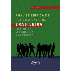 Análise crítica de política externa brasileira