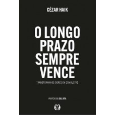 O Longo Prazo sempre Vence