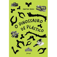 O dinossauro de plástico