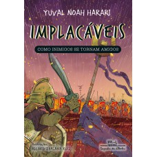 Implacáveis: Como inimigos se tornam amigos (vol.3)