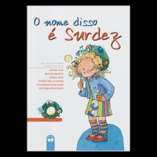 O nome disso é Surdez
