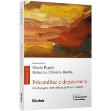Psicanálise e democracia Psicanálise e democracia