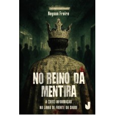 No reino da mentira