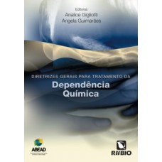 Diretrizes gerais para o tratamento da dependência química (ABEAD)