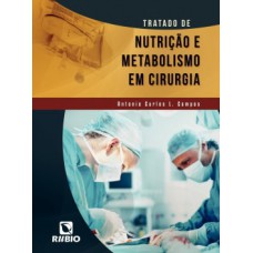 Tratado de nutrição e metabolismo em cirurgia
