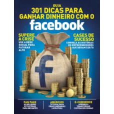 Guia 501 dicas para ganhar dinheiro com Facebook