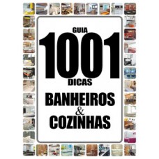 Guia 1001 dicas banheiros e cozinhas