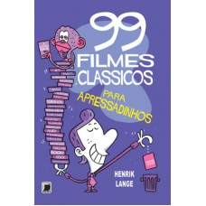 99 filmes clássicos para apressadinhos