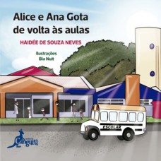 Alice e Ana Gota de volta às aulas