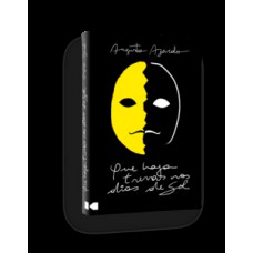 Que haja trevas nos dias de sol