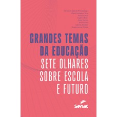 Grandes temas da educação Grandes temas da educação
