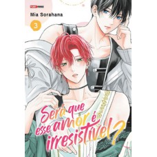 Será que esse amor é irresistível? 03