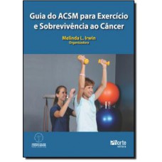 Guia Do ACSM Para Exercício E Sobrevivência Ao Câncer