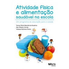 Atividade Fisica E Alimentacao Saudavel Na Escola