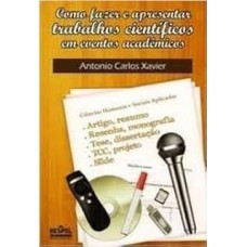 Como Fazer E Apresentar Trabalhos Cientifios Em Eventos Academicos
