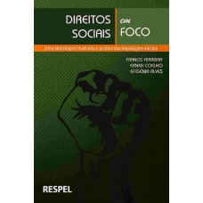 Direitos Sociais Em Foco: Uma Abordagem Ilustrada e Prática Das Legislações Sociais