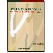 Avaliação Escolar Em Busca De Sua Compreensão