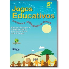 Jogos Educativos Estrutura E Organização Da Prática