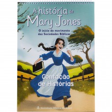 A HISTÓRIA DE MARY JONES CONTAÇÃO DE HISTÓRIAS