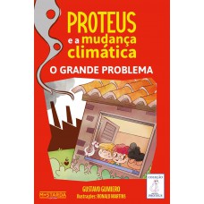 Proteus e a Mudança Climática: O Grande Problema