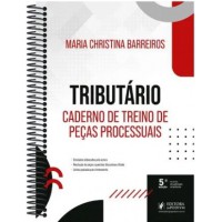 Tributário - Caderno de Treino de Peças Processuais (2025)