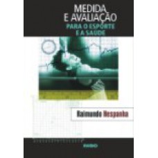 Medida e avaliação para o esporte e a saúde Medida e avaliação para o esporte e a saúde