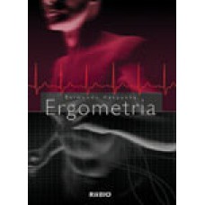 Ergometria – bases fisiológicas e metodologia para a prescrição do exercício