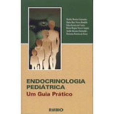 Endocrinologia pediátrica – um guia prático